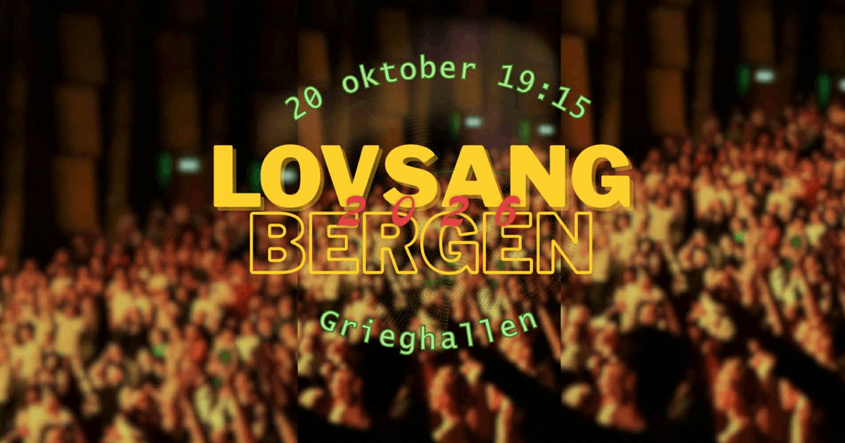 Lovsang Bergen 2026