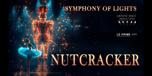 The Nutcracker: Symphony of Lights 