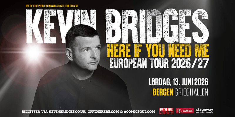 Kevin Bridges: Here If You Need Me
